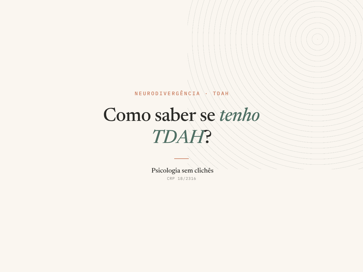 Como saber se tenho  TDAH?