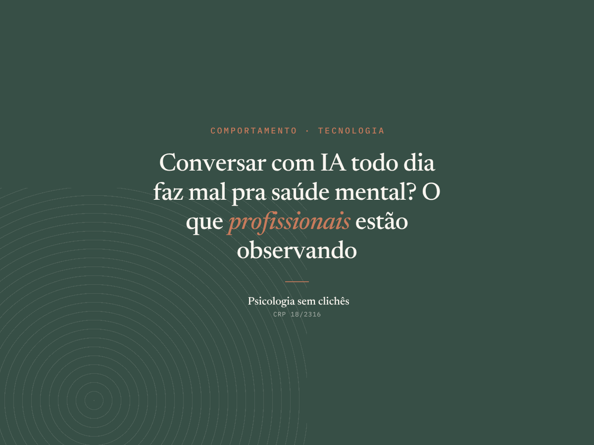 Conversar com IA todo dia faz mal pra saúde mental? O que profissionais estão observando